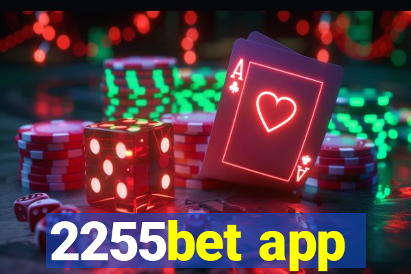 2255bet app